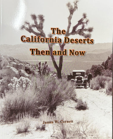 The California Deserts Then and Now