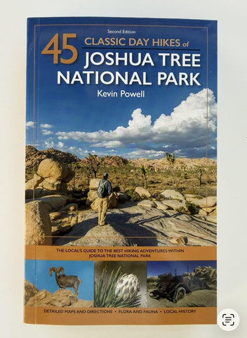 45 Classic Day Hikes of Joshua Tree National Park 2nd Ed