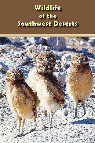 Wildlife of the Southwest Deserts
