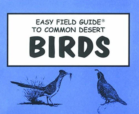Easy Field Guide To Common Birds - Joshua Tree National Park Association