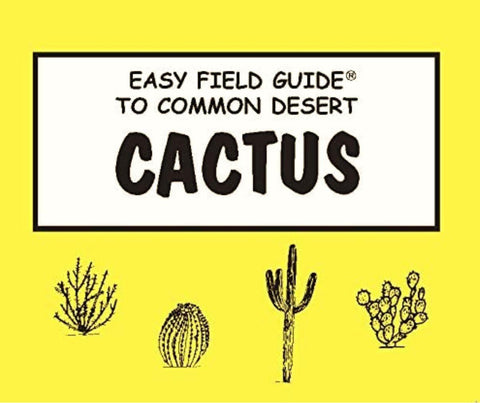 Easy Field Guide To Common Desert Cactus - Joshua Tree National Park Association