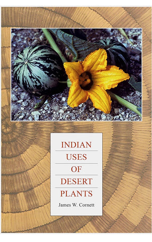 Indian Uses Of Desert Plants