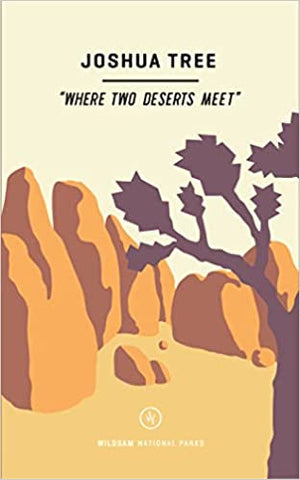 Wildsam Field Guide: Joshua Tree