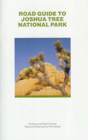 Road Guide To Joshua Tree National Park - Joshua Tree National Park Association