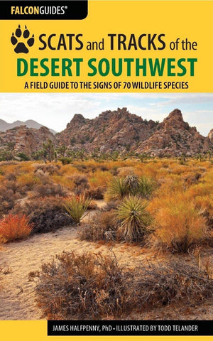 Scats and Tracks of the Desert Southwest - Joshua Tree National Park Association